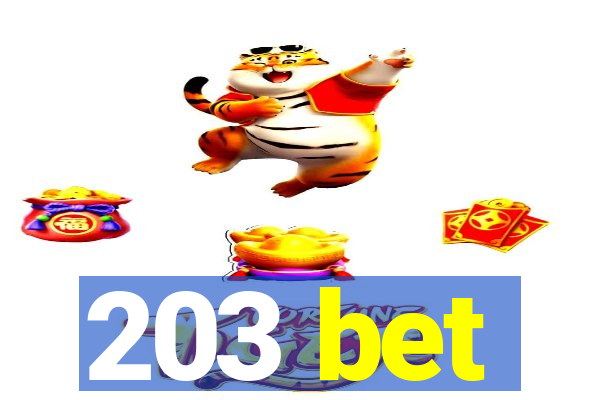 203 bet